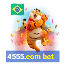 4555.com bet